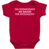 on wednesdays we smash the patriarchy Baby Bodysuit