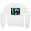 science not silence Crewneck Sweatshirt