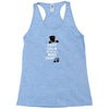 keep calm, we're all mad here Racerback Tank
