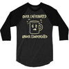 over caffeinated (3) 3/4 Sleeve Shirt