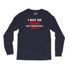 i may be wrong Long Sleeve Shirts