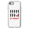 Be Yourself iPhone 8