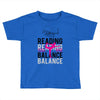 Reading Yoga Wine Balance Toddler T-shirt
