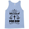 I Am One Blessed Pop Pop Tank Top