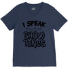 I Speak Fluent Show Tunes V-Neck Tee