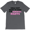 girls just want to have fundamental rights T-Shirt
