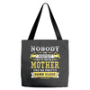 Nobody Is Perfect But If You Are A Mother You Are Pretty Damn Close Tote Bags