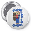 sloth loves chunk Pin-back button
