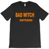 bad witch T-Shirt