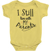 I Still Live With My Parents Baby Bodysuit