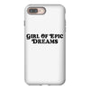 Girl Of Epic Dreams iPhone 8 Plus