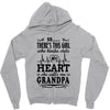 There's This Girl Who Kinda Stole My Heart Grandpa Zipper Hoodie