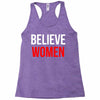 believe women Racerback Tank