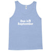 due in september Tank Top