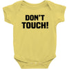 Don't Touch Baby Bodysuit