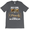 july girl is a perfect combination of princess and warrior T-Shirt