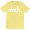 meh T-Shirt