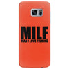 milf man i love fishing t shirt funny outdoors clever humor tee fisher Samsung Galaxy S7 Edge