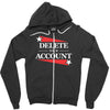 delete your account Zipper Hoodie