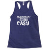 mommin' ain't easy Racerback Tank