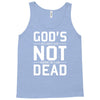 god's not dead Tank Top