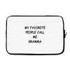 my favorite people call me gramma Laptop sleeve