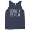 breath in the ocean Tank Top