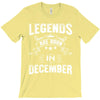 Legends Are Born In December T-Shirt