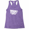 back to the 80's, funny retro Racerback Tank
