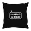 read books not t shirts (2) Throw Pillow