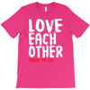 love each other T-Shirt