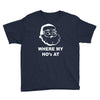 where my hoes Youth Tee