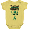 you can't scare or beat me i have been through liver cancer Baby Bodysuit