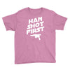 han shot first Youth Tee