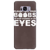 please tell your boobs to stop staring at my eyes Samsung Galaxy S8 Plus