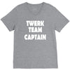 twerk team captain   funny V-Neck Tee