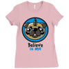 believe in pugcorns Ladies Fitted T-Shirt