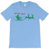 ugly santa ho ho hoo! T-Shirt