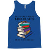 life is like a box of chocolates i want to eat them all Tank Top