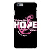 we have this hope breast cancer awareness iPhone 6 Plus/6s Plus Case