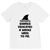 Sharks Dedicated A Whole Week To Me V-Neck Tee