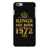 kings are born in 1972 iPhone 6 Plus/6s Plus Case