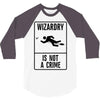 wizardry is not a crime 3/4 Sleeve Shirt