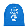 keep calm and fish on Baby Beanies