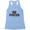 Be Focus Racerback Tank