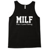 milf man i love fishing funny porn fisherman cool Tank Top