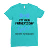 I'm Your Father's Day Gift  Says You're Welcome Baby Boy Ladies Fitted T-Shirt