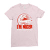 i'm nicer! Ladies Fitted T-Shirt