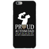 proud Autism dad iPhone 6/6s Case