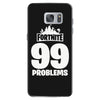 fortnite 99 problems Samsung Galaxy S7